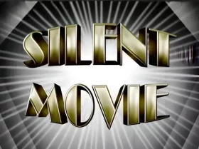 Silent Movie