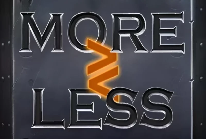 More or Less